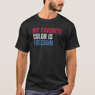 T-shirt Ma couleur préférée est la liberté - Patriotic USA