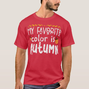 T-shirt Ma couleur préférée est l'automne Thanksgiving Hol