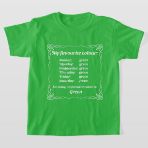 T-shirt Ma couleur préférée est le vert