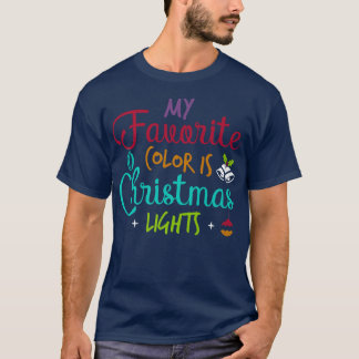 T-shirt Ma Couleur Préférée Est Les Lumières De Noël, Noël