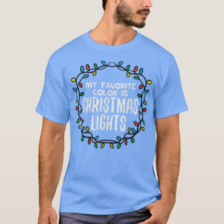 T-shirt Ma couleur préférée est les lumières de Noël Xmas