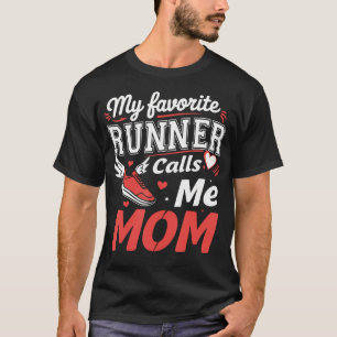 T-shirt Ma coureuse préférée m'appelle maman drôle de cour