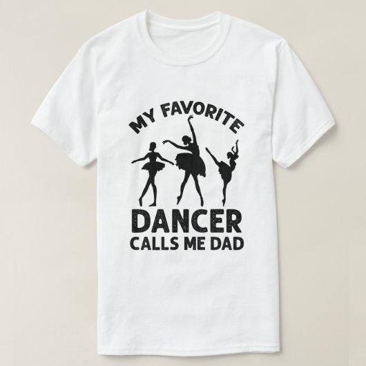 T-shirt Ma danseuse préférée dit papa humour de ballet  (Design devant)