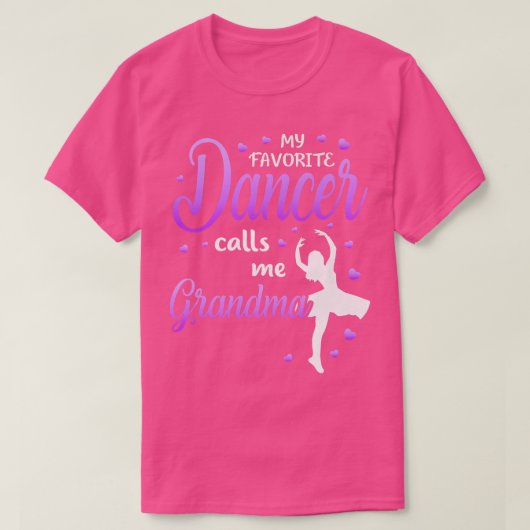 T-shirt Ma danseuse préférée m'appelle grand-mère Danse (Design devant)