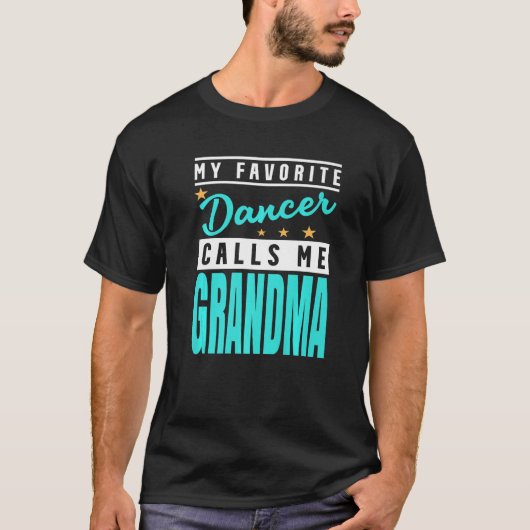 T-shirt Ma danseuse préférée m'appelle grand-mère Danseuse (Devant)