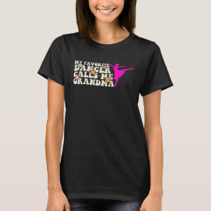 T-shirt Ma danseuse préférée m'appelle Grandma Dance Femme
