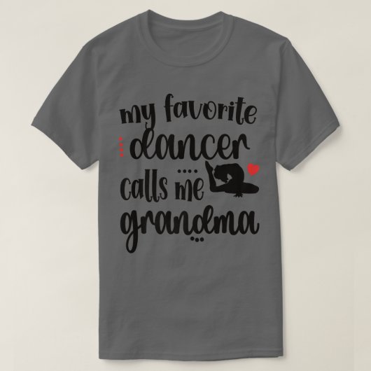 T-shirt Ma danseuse préférée m'appelle Grandma Dance Grand (Design devant)