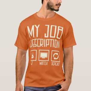 T-shirt Ma description de travail Montre de siège Répéter
