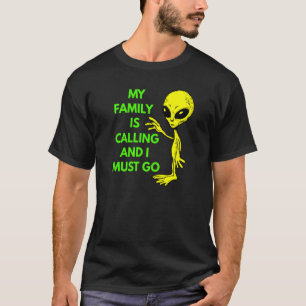 T-shirt Ma Famille Appelle Space Ship Ufo Believers Et R