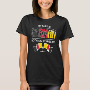 T-shirt Ma Femme Est Allemande Rien Ne Me Fait Peur Mari