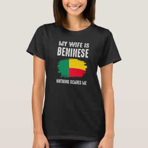 T-shirt Ma Femme Est Béninoise Rien Ne Me Fait Peur Bénin 