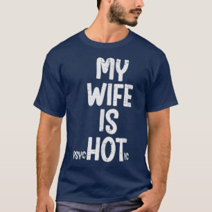 T-shirt Ma Femme Est Chaud Amusante Fête des pères Mari Pa