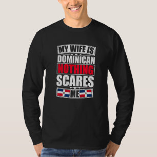 T-shirt Ma femme est dominicaine Rien ne me fait peur R do