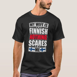 T-shirt Ma Femme Est Finlandaise Rien Ne Me Fait Peur Drap