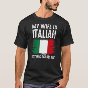 T-shirt Ma femme est ITALIENNE Rien ne me fait peur du mar