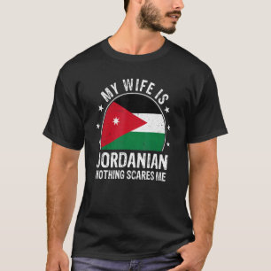 T-shirt Ma Femme Est Jordanienne Rien Ne Me Fait Peur Jord