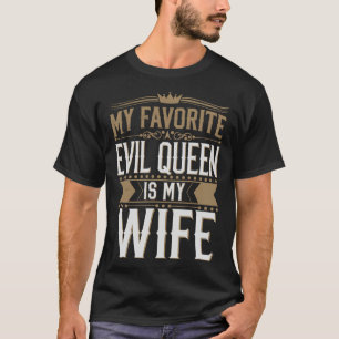 T-shirt Ma femme est ma reine du mal préférée - Romance go