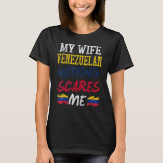 T-shirt Ma Femme Est Vénézuélienne Rien Ne Me Fait Peur Po