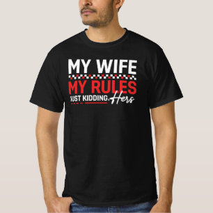 T-shirt Ma femme, mes règles, je plaisante, les siennes