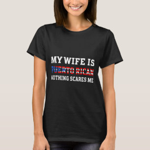 T-shirt Ma femme portoricaine rien ne me fait peur mari