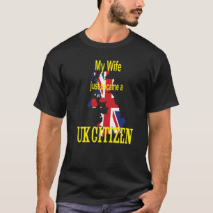 T-shirt Ma femme vient de devenir une citoyenne du Royaume