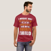 T-shirt Ma fille drôle en droit est mon enfant préféré (Devant entier)