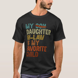 T-shirt Ma Fille En Droit Est Mon Enfant Préféré Drôle - R