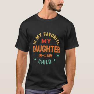 T-shirt Ma Fille En Droit Est Mon Père Enfant Préféré D