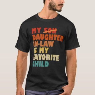 T-shirt Ma Fille En Droit Mon Enfant Préféré Fils Remplacé