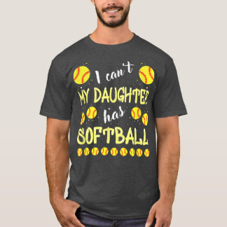 T-shirt Ma fille n'a pas de softball pour papa et maman 11