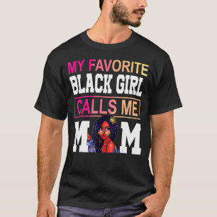 T-shirt Ma Fille Noire Favorite M'Appelle Maman Afro Mère 