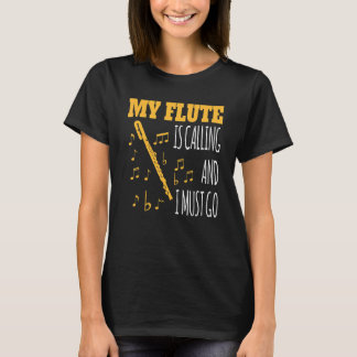 T-shirt Ma Flûte Appelle Et Je Dois Aller Motif Pour La Fl