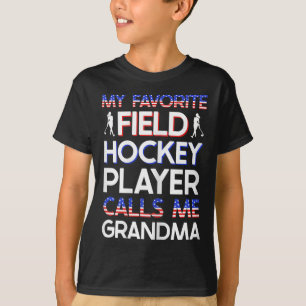 T-shirt Ma joueuse de hockey sur gazon préférée m'appelle