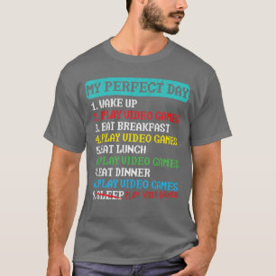 T-shirt Ma journée parfaite Drôle de joueur de jeux vidéo