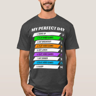 T-shirt Ma journée parfaite Jeux vidéo Superbe Cadeau de j
