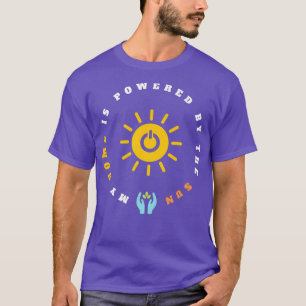 T-shirt Ma maison est alimentée par le soleil L'énergie du
