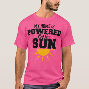 T-shirt ma maison est alimentée par l'énergie solaire sola
