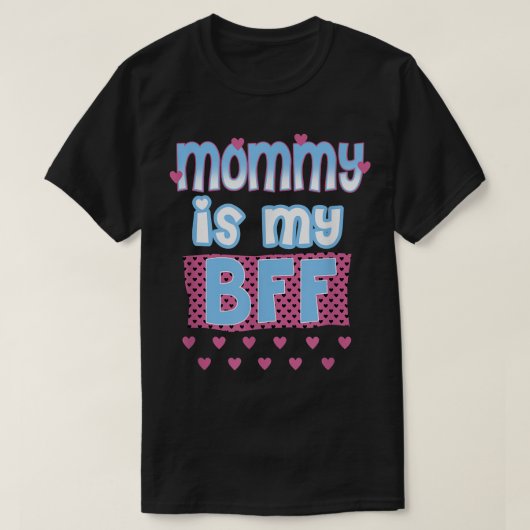 T-shirt Ma maman branchée est mon BFF (Design devant)