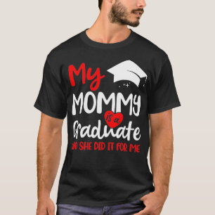 T-shirt Ma maman L'A Fait Chemise De Graduation Pour Les E