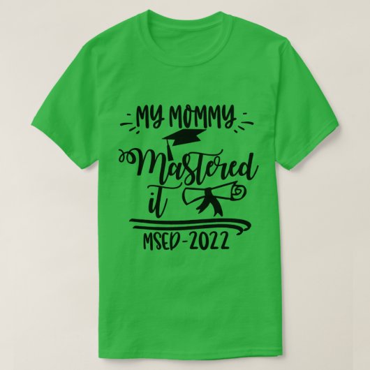 T-shirt Ma maman maîtrise Il MSED 2022 Master Graduation B (Design devant)