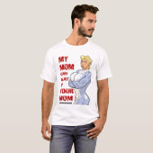T-shirt Ma maman peut battre votre maman (Devant entier)