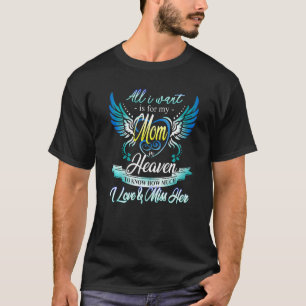 T-shirt Ma Mère Au Ciel Je L'Aime & Manque Ses Filles Fils