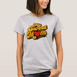 T-shirt Ma Mère Chérie Typographie Dorée Gras Vintage