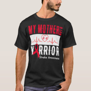 T-shirt Ma Mère En Droit Est Un Guerrier Stroke Awareness