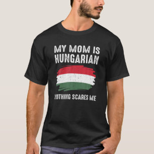 T-shirt Ma mère est Hongroise Hongroise Fierté Drapeau Pat