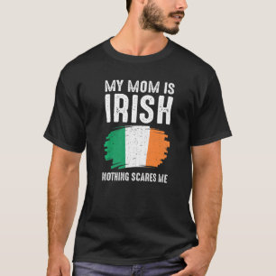 T-shirt Ma mère est irlandaise Irlande Fierté Drapeau Raci