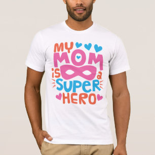 T-shirt MA MÈRE EST UN SUPER HÉROS   Je t'aime maman
