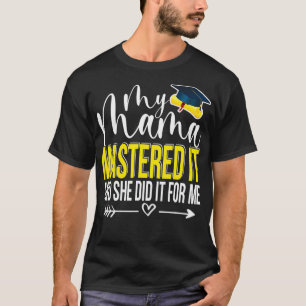 T-shirt Ma Mère L'A Maîtrisée Et Elle L'A Fait Pour Moi Dr
