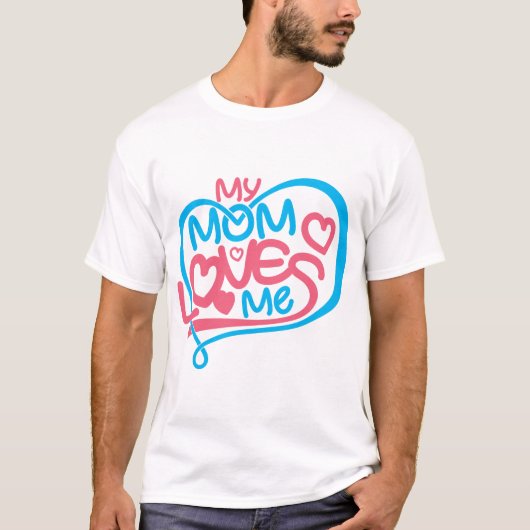 T-shirt Ma mère m'aime Citer Vêtements Maison Décor Idée c (Devant)