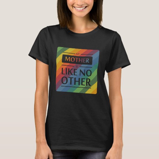 T-shirt Ma mère n'est pas comme les autres (Devant)